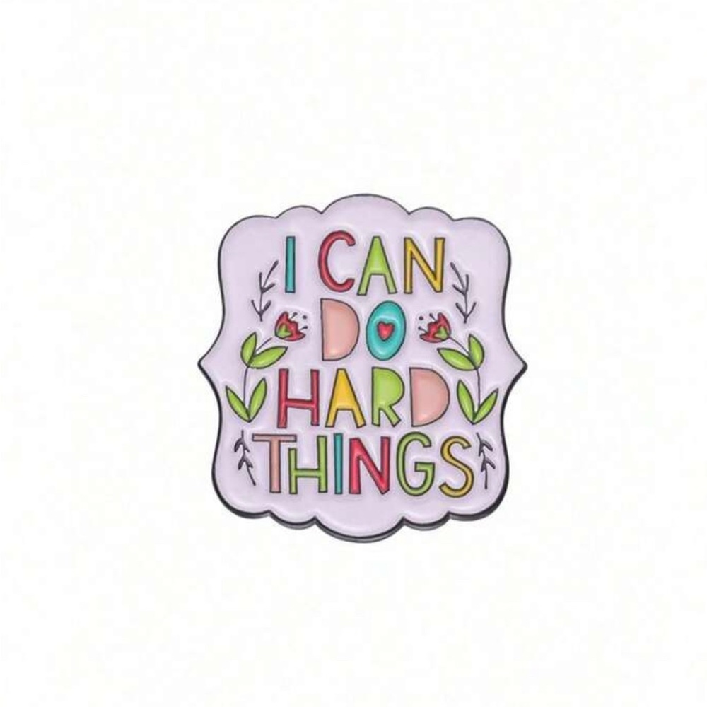 I Can Do Hard Things Enamel Pin, Positive Affirmation, Motivational Pin,